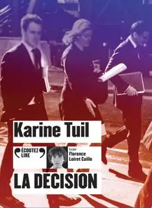 Karine Tuil, "La décision"