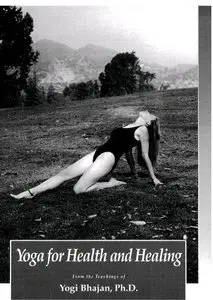 Yoga for Health and Healing: From the Teachings of Yogi Bhajan, Ph.D. (Repost)