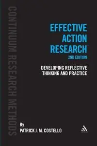 Effective Action Resesarch: Developing Reflective Thinking and Practice (Repost)