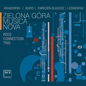 Reed Connection Trio - Zielona Góra Musica Nova- Grabowski, Baird, Kwiecień-Długosz, Leśniewski (2023) [24/96]