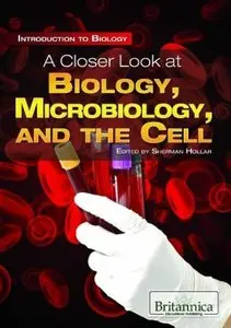 A Closer Look at Biology, Microbiology, and the Cell (repost)