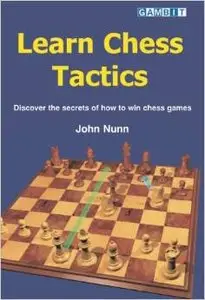 Learn Chess Tactics by John Nunn