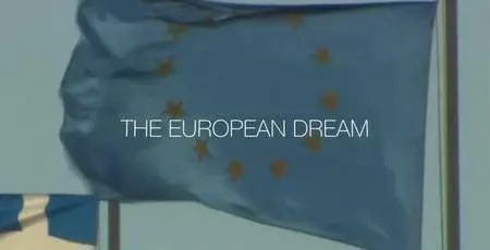 BBC Our World - The European Dream (2016)