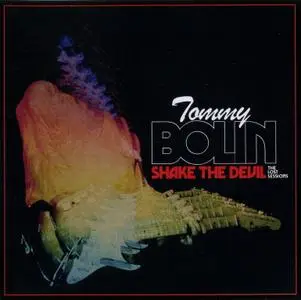 Tommy Bolin - Shake The Devil The Lost Sessions (2021)