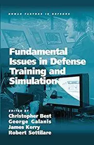 Fundamental Issues in Defense Training and Simulation (Human Factors in Defence)