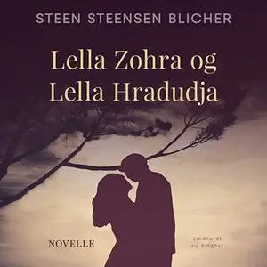«Lella Zohra og Lella Hradudja» by Steen Steensen Blicher