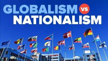 International Economic Institutions: Globalism vs. Nationalism