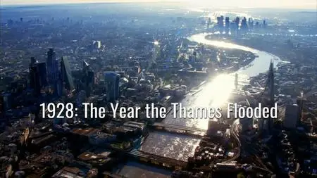 CH5. - 1928: The Year the Thames Flooded (2023)