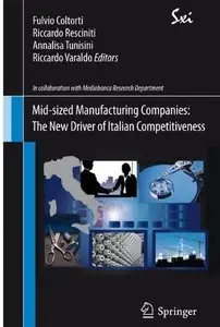 Mid-sized Manufacturing Companies: The New Driver of Italian Competitiveness