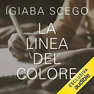 «La linea del colore» Igiaba Scego