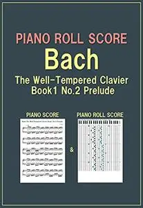 PIANO ROLL SCORE Bach The Well-Tempered Clavier Book1 No.2 Prelude