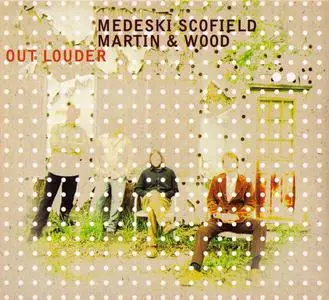 Medeski Scofield Martin & Wood - Out Louder (2007)