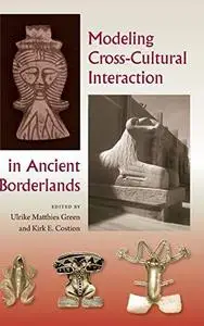 Modeling Cross-Cultural Interaction in Ancient Borderlands