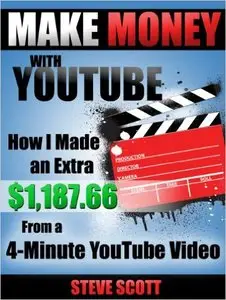 Steve Scott - Make Money with YouTube