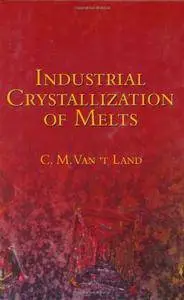 Industrial Crystallization of Melts (Repost)