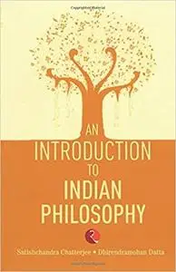 An Introduction to Indian Philosophy