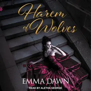 «Harem of Wolves» by Emma Dawn