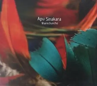 Apu Sinakara - Wairechuncho (200x)