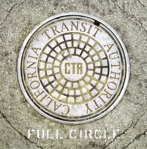 California Transit Authority - Full Circle (2007)