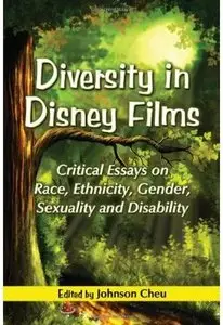Diversity in Disney Films: Critical Essays on Race, Ethnicity, Gender, Sexuality and Disability [Repost]