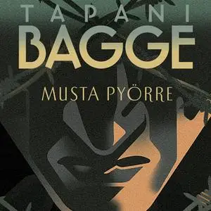 «Musta pyörre» by Tapani Bagge