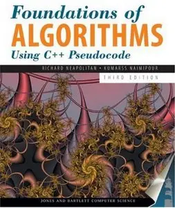 Foundations of Algorithms Using C++ Pseudocode, 3 Ed [Repost]