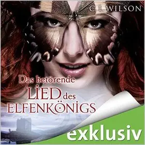 C. L. Wilson - Tairen Soul Saga - Band 5 - Das betörende Lied des Elfenkönigs