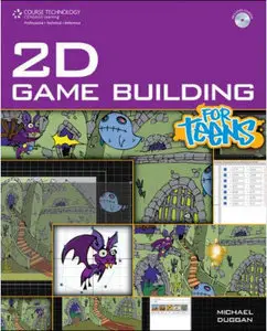 2D Game Building for Teens