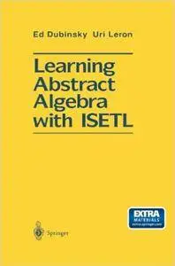 Learning Abstract Algebra with ISETL