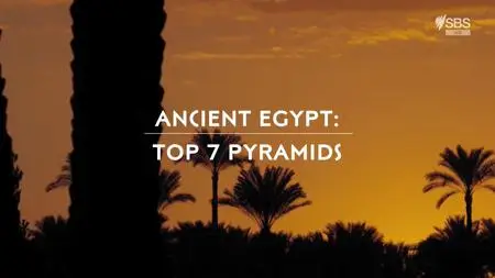 Ancient Egypt: Top 7 Pyramids (2022)