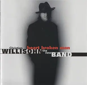 Christian Willisohn - Heart Broken Man {1996}