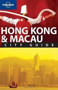 Lonely Planet   Hong Kong Macau 13th Edition February 2008