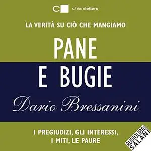 «Pane e bugie» by Dario Bressanini