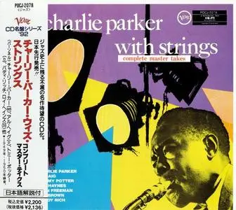 Charlie Parker - Charlie Parker with Strings: Complete Master Takes [Recorded 1949-1950] (1992) [Japanese Edition]