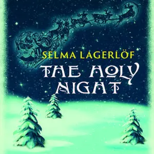 «The Holy Night» by Selma Lagerlöf