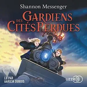 Shannon Messenger, "Gardiens des cités perdues", tome 1