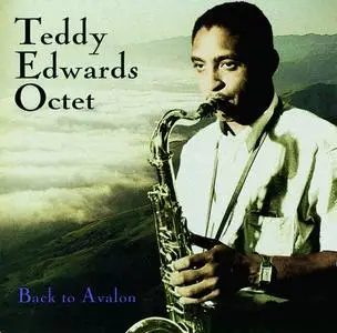 Teddy Edwards Octet - Back to Avalon [Recorded 1960] (1995)