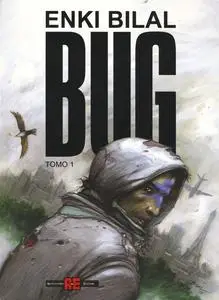 Enki Bilal - Bug - Volume 01