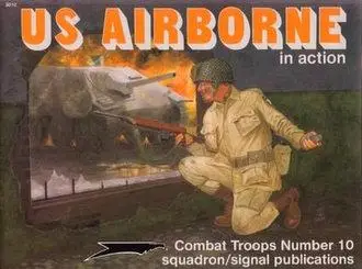 US Airborne in Action (Squadron Signal 3010) (repost)