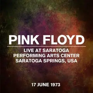 Pink Floyd -  Live at Saratoga Performing Arts Center, Saratoga Springs, USA (Live, 17 June 1973) (2023) [24/44]