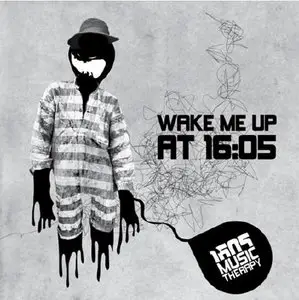 Wake Me Up At 16:05 (2010)