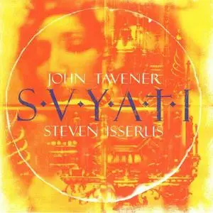 Steven Isserlis ‎- John Tavener: Svyati (1997)
