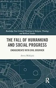The Fall of Humankind and Social Progress