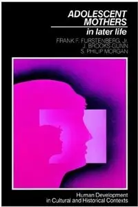 Adolescent Mothers in Later Life