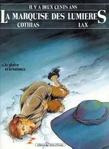 La Marquise Des Lumieres 04 - Le glaive et la balance