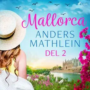 «Mallorca del 2» by Anders Mathlein