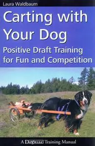 «CARTING WITH YOUR DOG» by Laura Waldbaum