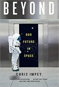 Beyond: Our Future in Space