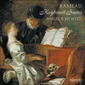 Angela Hewitt - Jean-Philippe Rameau: Keyboard Suites (2008)
