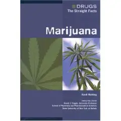 Marijuana (Drugs: the Straight Facts) (Reupload)